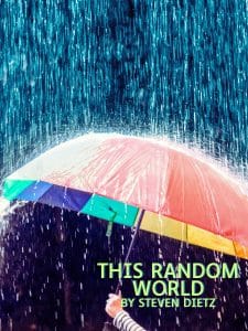 A poster of rain on an umbrella and the words This Random World.